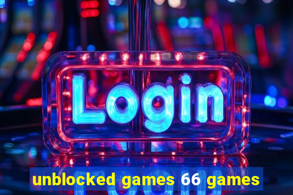 unblocked games 66 games